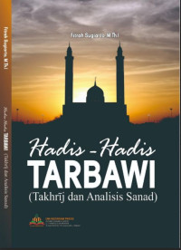 Image of Hadis-Hadis Tarbawi (Takhrij dan Analisis Sanad)