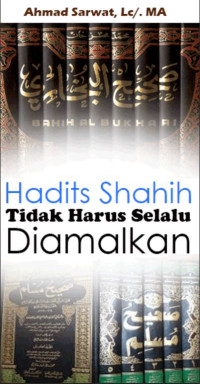 Image of Hadits Shahih TIdak Harus Selalu Diamalkan