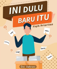 Image of Ini Dulu Baru Itu: Fiqih Prioritas