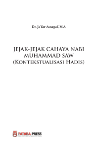 Image of Jejak-Jejak Cahaya Nabi Muhammad SAW (Kontekstualisasi Hadis)