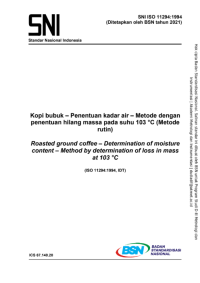 Kopi bubuk – Penentuan kadar air – Metode dengan penentuan hilang massa pada suhu 103 °C (Metode rutin) (SNI ISO 11294:1994 (2021)