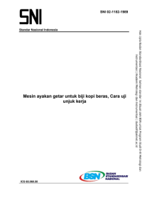 Mesin ayakan getar untuk biji kopi beras, Cara uji unjuk kerja (SNI 02-1182-1989)