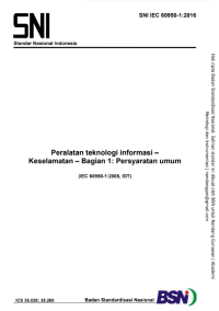 Peralatan teknologi informasi – Keselamatan – Bagian 1: Persyaratan umum (IEC 60950-1:2005, IDT) (SNI IEC 60950-1:2016)