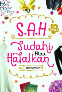 Image of S.A.H: Sudahi atau Halalkan