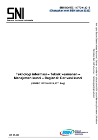 Teknologi informasi – Teknik keamanan – Manajemen kunci – Bagian 6: Derivasi kunci (ISO/IEC 11770-6:2016, IDT, Eng) (Ditetapkan oleh BSN tahun 2023)