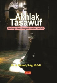 Image of Akhlak Tasawuf: Membangun Keseimbangan Antara Lahir dan Batin