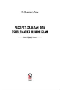 Image of Filsafat, Sejarah, dan Problematika Hukum Islam